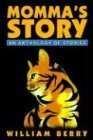 Momma's Story: An Anthology of Stories