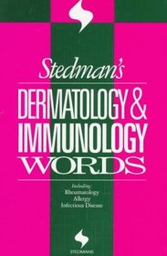 Stedman's Dermatology  Immunology Words (Stedman's Word Books.)