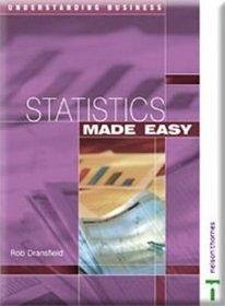Understanding Business - Statistics Made Easy (Understanding Business)