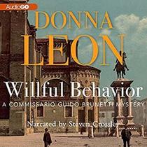 Willful Behavior (Guido Brunetti, Bk 11) (Audio CD) (Unabridged)