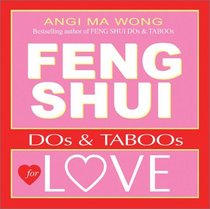 Feng Shui DOS  Taboos for Love (Feng Shui DOs  TABOOs)