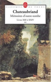 Memoires D'Outre-Tombe Livres XIII a XXIV