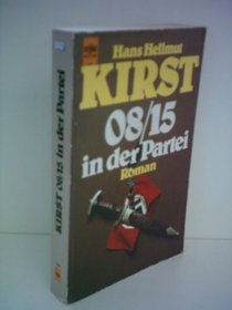 08/15 in der Partei: Roman (German Edition)