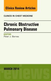 COPD, An Issue of Clinics in Chest Medicine, 1e (The Clinics: Internal Medicine)