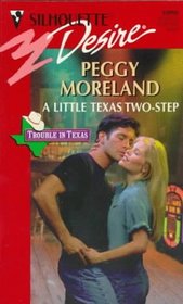 A Little Texas Two-Step (Trouble in Texas, Bk 2) (Silhouette Desire, No 1090)