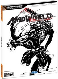 MADWORLD Official Strategy Guide (Bradygames Official Strategy Guide)