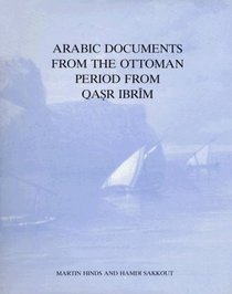 Arabic Documents from the Ottoman Period (Texts from Excavations)