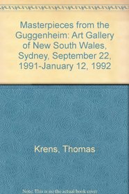 Masterpieces from the Guggenheim: Art Gallery of New South Wales, Sydney, September 22, 1991-January 12, 1992