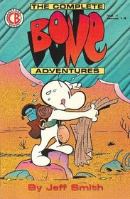 The Complete Bone Adventures 1 - Out from Boneville