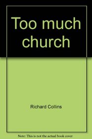Too much church-- not enough ministry