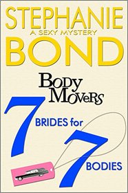 7 Brides for 7 Bodies (Body Movers, Bk 7)