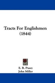 Tracts For Englishmen (1844)