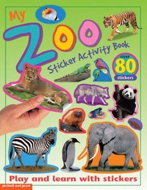 My Zoo Sticker Activity Book: Play and Learn with Stickers (My Sticker Activity Books)