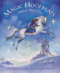 Magic Hoofbeats: Fabulous Horse Tales