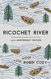 Ricochet River: 25th Anniversary Edition