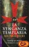 La Venganza Templaria (Novela Historica) (Spanish Edition)