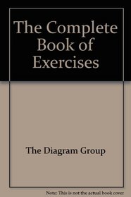 The Complete Book of Exercises