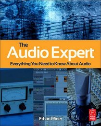 The Audio Expert: Everything You Need to Know About Audio