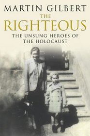 Righteous - The Unsung Heroes Of The Holocaust