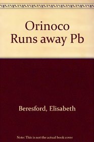 Orinoco Runs Away Pb