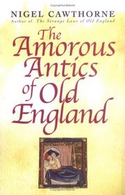 Amorous Antics of Old England