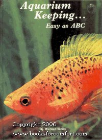 Aquarium Keeping Easy As ABC