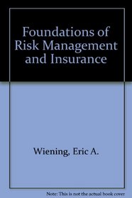 Foundations of Risk Management and Insurance