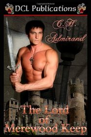 The Lord of Merewood Keep (Medieval, Bk 1)