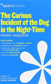The Curious Incident of the Dog in the Night-Time (SparkNotes Literature Guide) (SparkNotes Literature Guide Series)