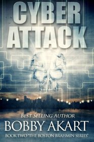 Cyber Attack (The Boston Brahmin Series Book 2) (Volume 2)