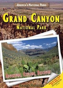 Grand Canyon National Park: Adventure, Explore, Discover (America's National Parks)
