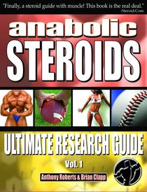 Anabolic Steroids: Ultimate Research Guide