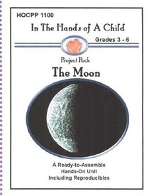The Moon (In the Hands of a Child: Project Pack Continent Study)