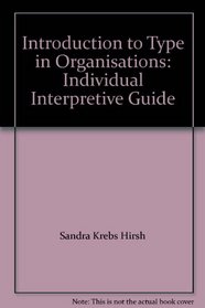Introduction to Type in Organisations: Individual Interpretive Guide