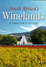 South Africa's Winelands: A Visitor's Guide