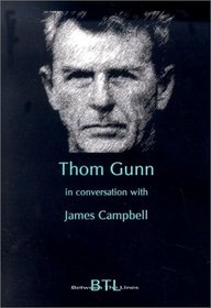 Thom Gunn: In Conversation With James Campbell (Between the Lines)