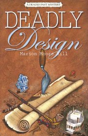 Deadly Design (Deadly Past, Bk 2)