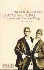 Chang und Eng. Die siamesischen Zwillinge.