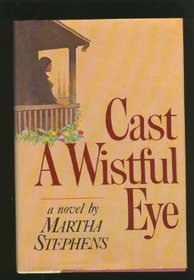 Cast a wistful eye