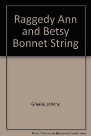 Raggedy Ann and Betsy Bonnet String
