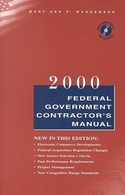 Federal Government Contractor's Manual 2000