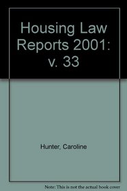 Housing Law Reports 2001: v. 33