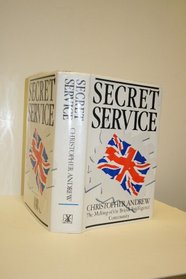 Secret Service: The Making Of The British Intelligence Community
