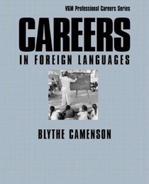 Careers in Foreign Languages (VGM Professional Careers Series)