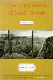 How the Canyon Became Grand : How the Canyon Became Grand