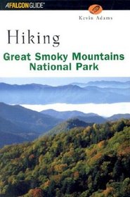 Hiking Great Smoky Mountains National Park (Regional Hiking Series)