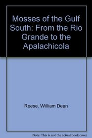 Mosses of the Gulf South: From the Rio Grande to the Apalachicola