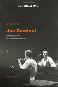 In a Silent Way: A Portrait of Joe Zawinul
