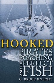 Hooked : Pirates, Poaching, and the Perfect Fish