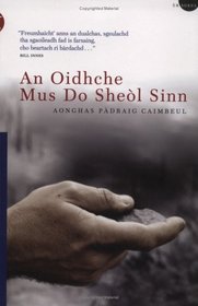 An Oidhche Mus Do Sheol Sinn: The Night Before We Sailed